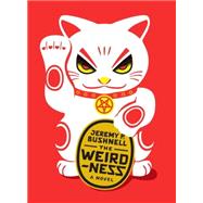 The Weirdness 9781612193151