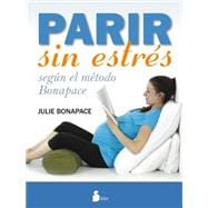 Parir sin estres / Giving Birth Stress-Free 9788416233151