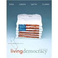 Living Democracy, Brief California Edition Plus MyPoliSciLab -- Access Card Package with eText -- Access Card Package 9780205073153