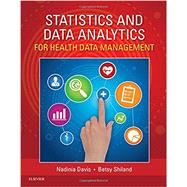 Statistics and Data Analytics for Health Data Management 9781455753154