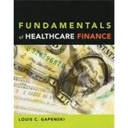 Fundamentals of Healthcare Finance 9781567933154