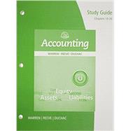 Study Guide, Chapters 14-26 for Warren/Reeve/Duchac’s Accounting, 25th 9781285073156