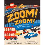 Zoom! Zoom! Sounds of Things That Go in the City 9781442483156