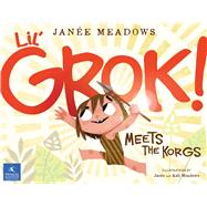 Lil' Grok Meets the Korgs 9781939563156