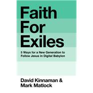 Faith for Exiles 9780801013157