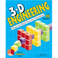3-D Engineering Design and Build Practical Prototypes 9781619303157