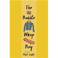 The Bubble Wrap Boy 9780553513158
