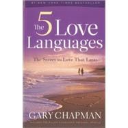 The 5 Love Languages: The Secret to Love That Lasts 9780802473158
