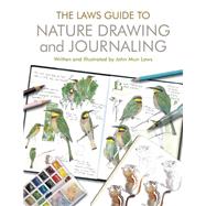 The Laws Guide to Nature Drawing and Journaling 9781597143158