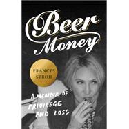 Beer Money 9780062393159
