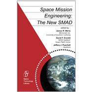Space Mission Engineering: The New Smad 9781881883159