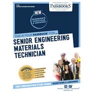 Senior Engineering Materials Technician (C-316) Passbooks Study Guide