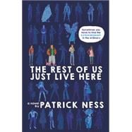 The Rest of Us Just Live Here 9780062403162