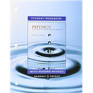 Student Workbook for Physics for Scientists and Engineers A Strategic Approach with Modern Physics 9780134083162