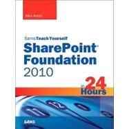 Sams Teach Yourself SharePoint Foundation 2010 in 24 Hours 9780672333163
