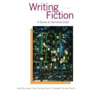 Writing Fiction A Guide to Narrative Craft 9780321923165