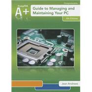A+ Guide to Managing & Maintaining Your PC (Book Only) 9781285193168
