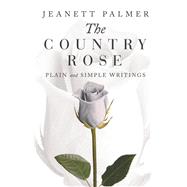 The Country Rose 9781532073168
