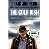The Cold Dish A Walt Longmire Mystery 9780143123170