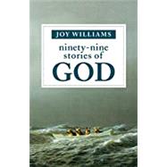 Ninety-nine Stories of God 9781947793170