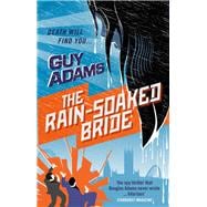 The Rain-soaked Bride 9780091953171