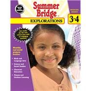 Summer Bridge Explorations, Bridging Grades 3 to 4 9781483813172