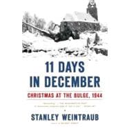 11 Days in December : Christmas at the Bulge 1944