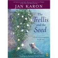 Trellis and the Seed : A Book of Encouragement for All Ages 9780142403174