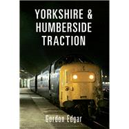 Yorkshire & Humberside Traction 9781445643175
