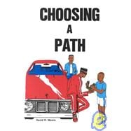 Choosing a Path
