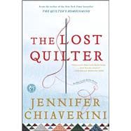 The Lost Quilter; An Elm Creek Quilts Novel