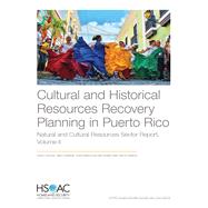 Cultural and Historical Resources Recovery Planning in Puerto Rico Natural and Cultural Resources Sector 9781977403179