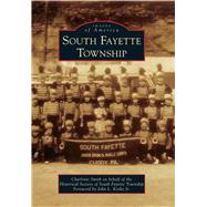 South Fayette Township 9781467123181