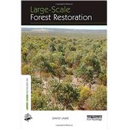 Large-Scale Forest Restoration 9780415663182