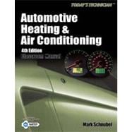 Today's Technician: Automotive Heating & Air Conditioning, 4th Edition 9781133483182