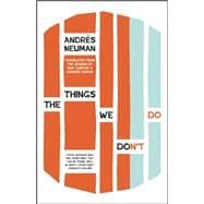 The Things We Don't Do 9781940953182