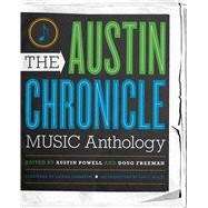 The Austin Chronicle Music Anthology 9780292723184