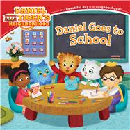 Daniel Goes to School 9781481403184