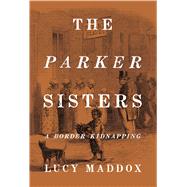 The Parker Sisters 9781439913185
