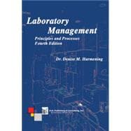 Laboratory Management, Principles and Processes, Fourth Edition 9780943903187