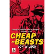Cheap As Beasts 9781626393189