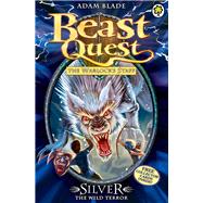 Beast Quest: 52: Silver the Wild Terror 9781408313190