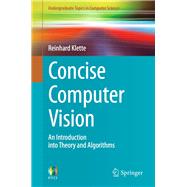 Concise Computer Vision: An Introduction into Theory and Algorithms