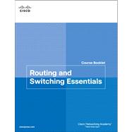 Routing and Switching Essentials Course Booklet 9781587133190