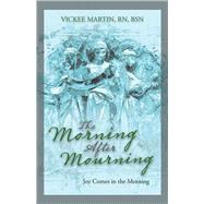 The Morning After Mourning 9781973683193