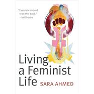 Living a Feminist Life 9780822363194