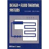 Design of Fluid Thermal Systems 9780534953195