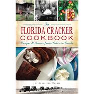 The Florida Cracker Cookbook 9781467143196
