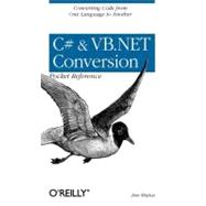 C# and Vb.Net Conversion Pocket Reference
