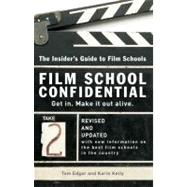 Film School Confidential : The Insider's Guide to Film Schools 9780399533198